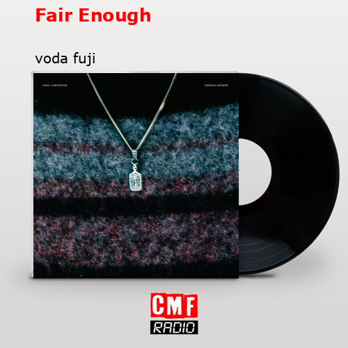 Fair Enough – voda fuji