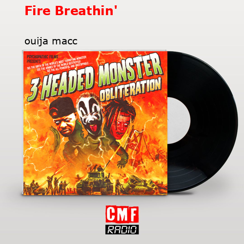 Fire Breathin’ – ouija macc