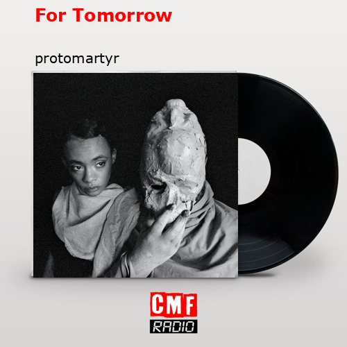 final cover For Tomorrow protomartyr