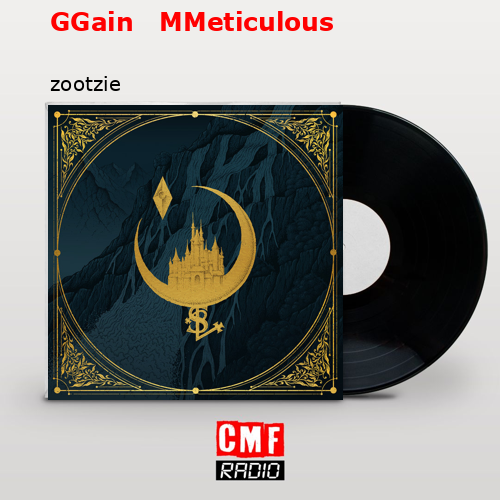 final cover GGain MMeticulous zootzie 1