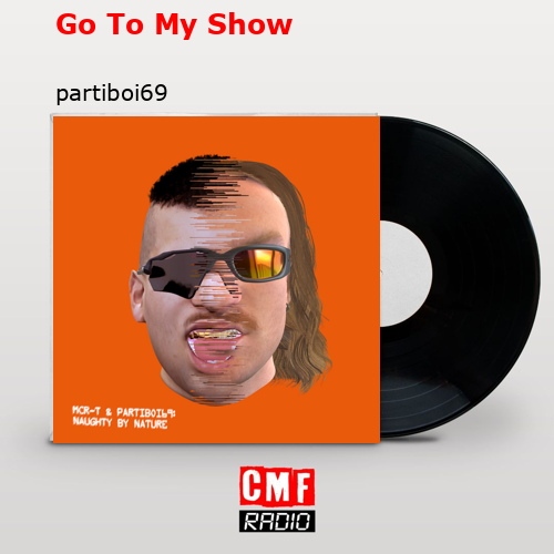 final cover Go To My Show partiboi69