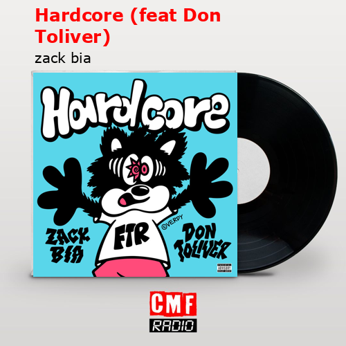 final cover Hardcore feat Don Toliver zack bia