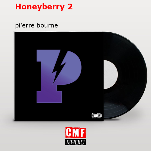 Honeyberry 2 – pi’erre bourne