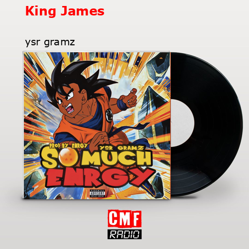 King James – ysr gramz