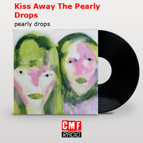 final cover Kiss Away The Pearly Drops pearly drops
