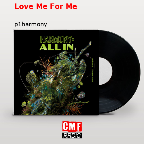 final cover Love Me For Me p1harmony
