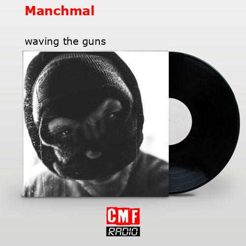 final cover Manchmal waving the guns