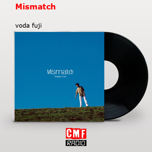final cover Mismatch voda fuji