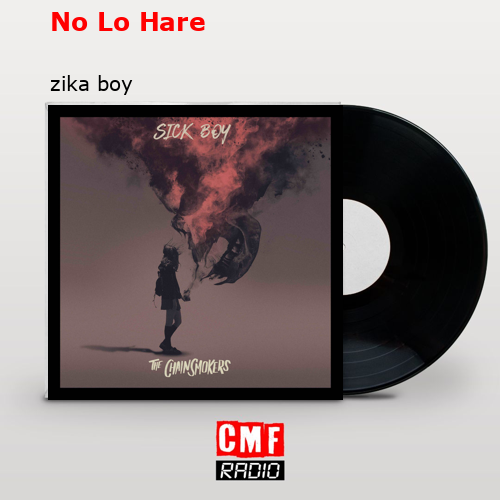 No Lo Hare – zika boy