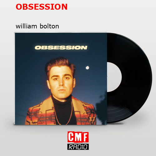 OBSESSION – william bolton