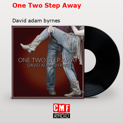 final cover One Two Step Away David adam byrnes