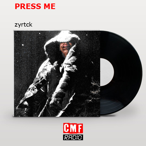 PRESS ME – zyrtck