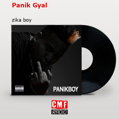 Panik Gyal – zika boy