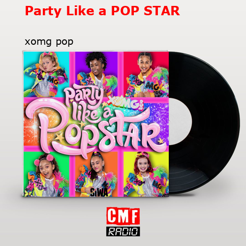 final cover Party Like a POP STAR xomg pop