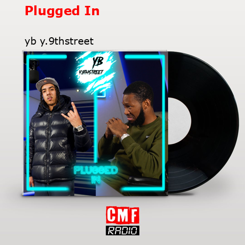 final cover Plugged In yb y.9thstreet