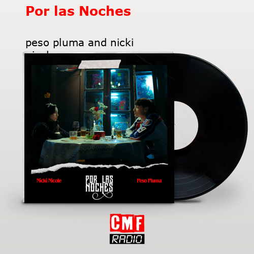 final cover Por las Noches peso pluma and nicki nicole