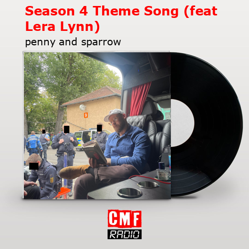final cover Season 4 Theme Song feat Lera Lynn penny and sparrow
