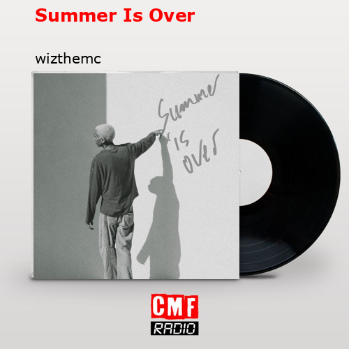 final cover Summer Is Over wizthemc