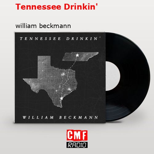 Tennessee Drinkin’ – william beckmann