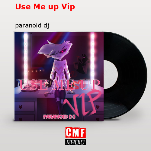 final cover Use Me up Vip paranoid dj
