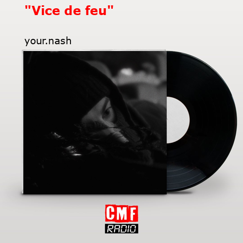 “Vice de feu” – your.nash