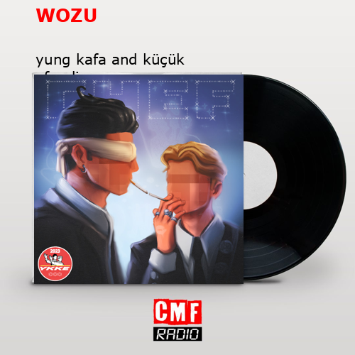 final cover WOZU yung kafa and kucuk efendi