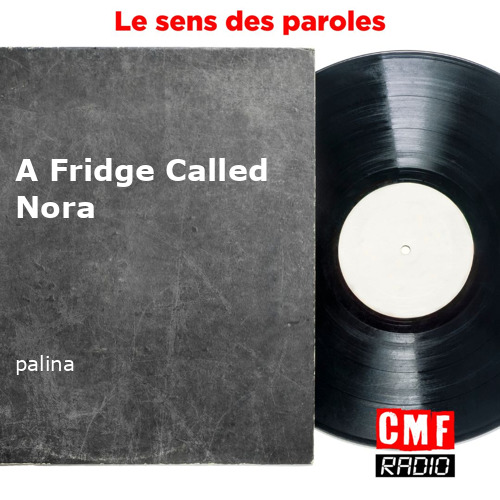 fr A Fridge Called Nora palina KWcloud final