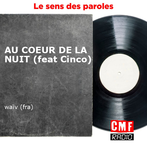 fr AU COEUR DE LA NUIT feat Cinco waiv fra KWcloud final