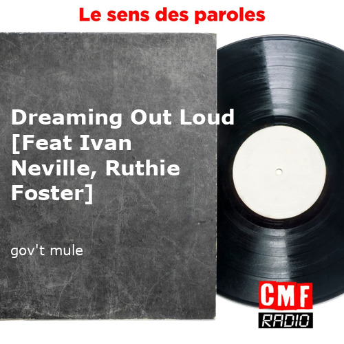 fr Dreaming Out Loud Feat Ivan Neville Ruthie Foster govt mule KWcloud final