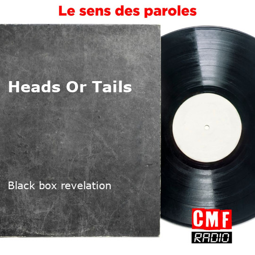 fr Heads Or Tails Black box revelation KWcloud final