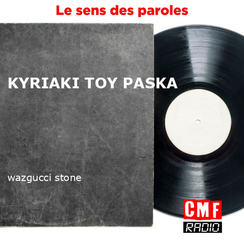 fr KYRIAKI TOY PASKA wazgucci stone KWcloud final