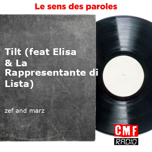 fr Tilt feat Elisa La Rappresentante di Lista zef and marz KWcloud final