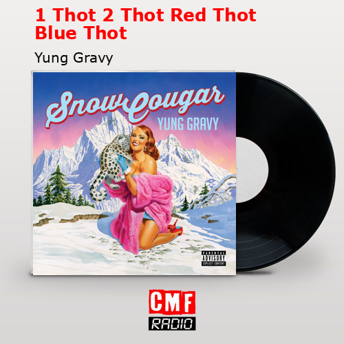 1 Thot 2 Thot Red Thot Blue Thot – Yung Gravy