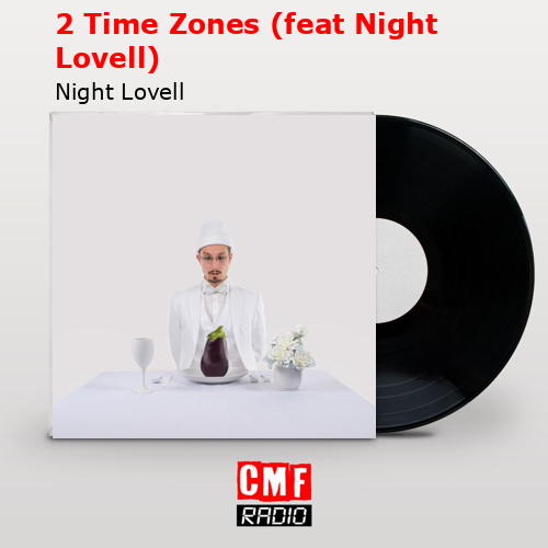 final cover 2 Time Zones feat Night Lovell Night Lovell