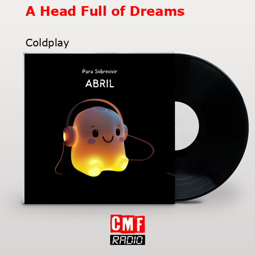 final cover A Head Full of Dreams Coldplay