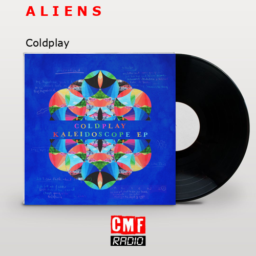 final cover A L I E N S Coldplay