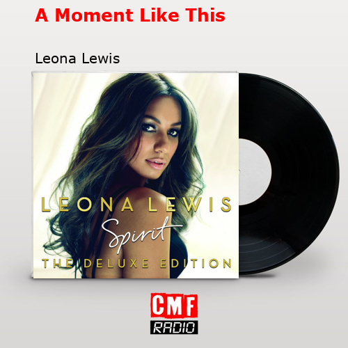 final cover A Moment Like This Leona Lewis