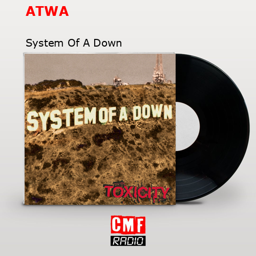 final cover ATWA System Of A Down