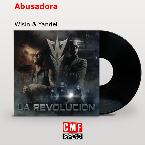 final cover Abusadora Wisin Yandel