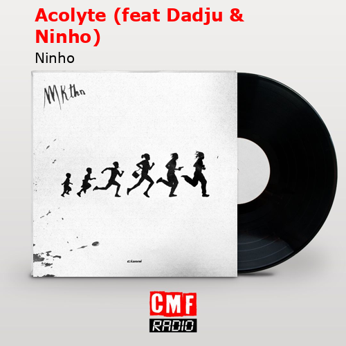 final cover Acolyte feat Dadju Ninho Ninho