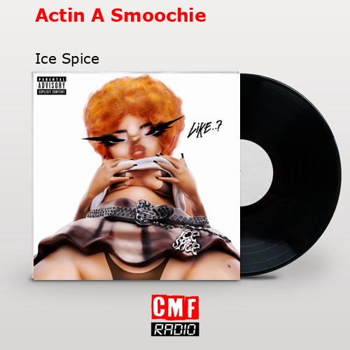 final cover Actin A Smoochie Ice Spice