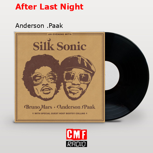 After Last Night – Anderson .Paak