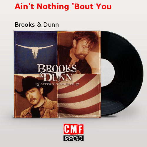 final cover Aint Nothing Bout You Brooks Dunn