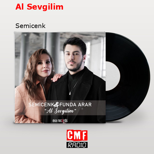 Al Sevgilim – Semicenk