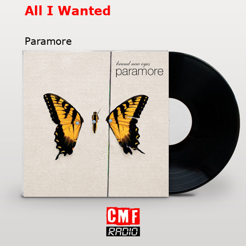 All I Wanted – Paramore