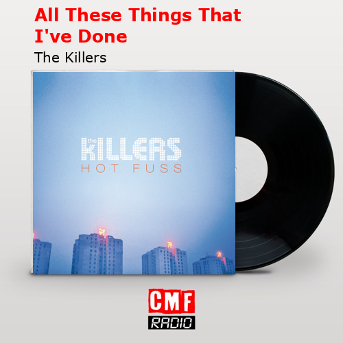 final cover All These Things That Ive Done The Killers