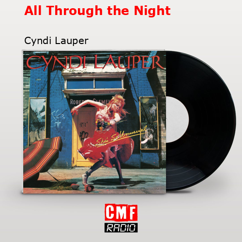 All Through the Night – Cyndi Lauper