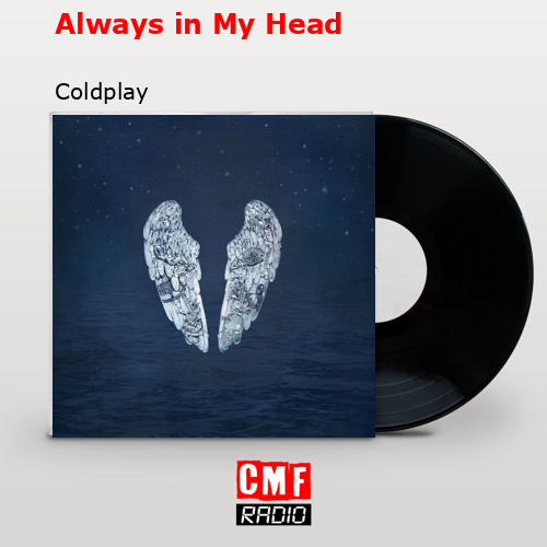 final cover Always in My Head Coldplay