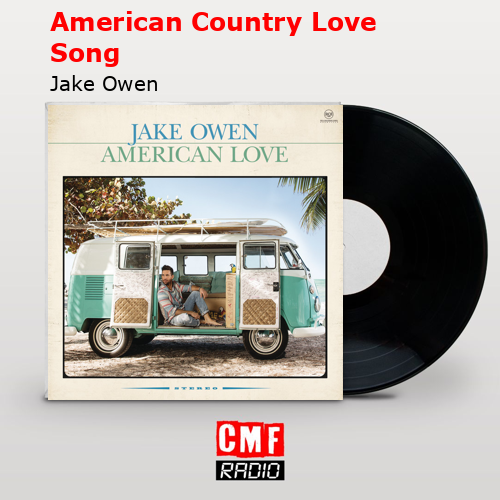 final cover American Country Love Song Jake Owen