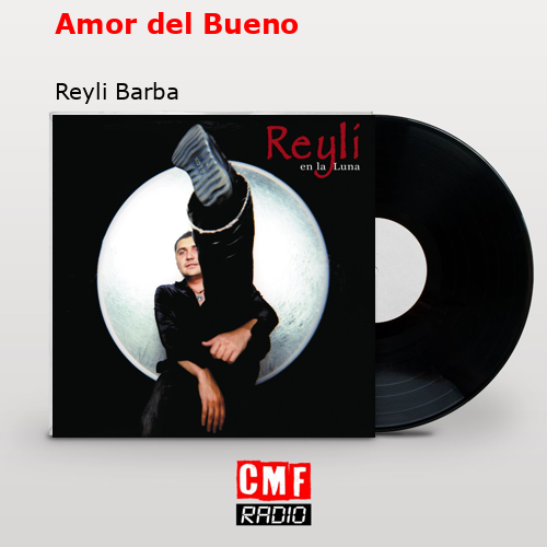 final cover Amor del Bueno Reyli Barba